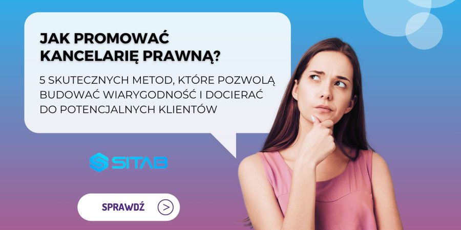 Jak skutecznie promować kancelarię prawną?